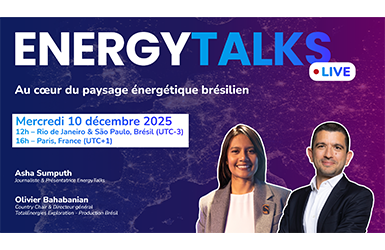 EnergyTalks Live - Au coeur du pausage énergétique brésilien, mercredi 10 décembre 2025, 12h : Rio de Janeiro & São Paulo, Brésil (UTC-3), 16h - Paris, France (UTC+1) - Asha Sumputh, Journaliste & Présentatrice EnergyTalks - Olivier Bhabanian, Country Chair & Directeur général TotalEnergies Exploration Production Brésil.