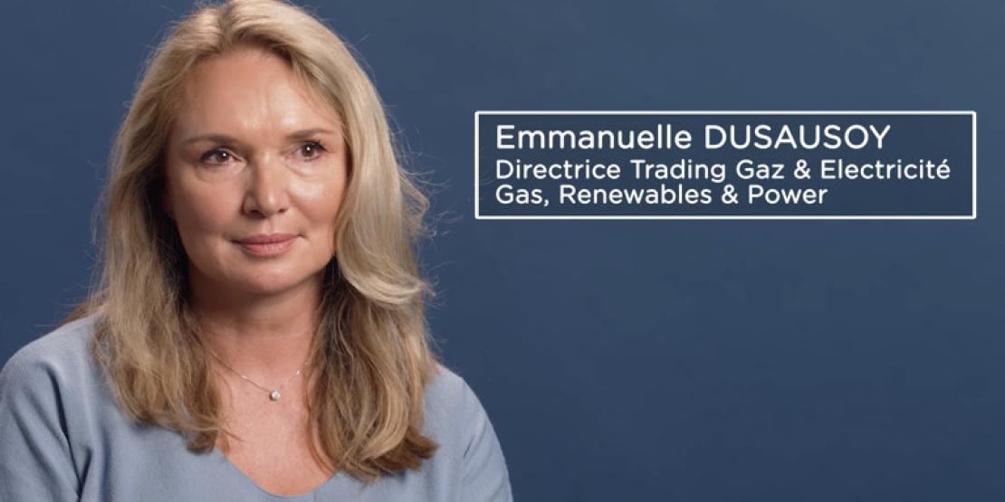 Emmanuelle Dusausoy - Directrice Trading Gaz & Electricité Gas, Renewables & Power