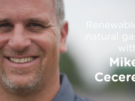 Renewable natural gas with Mike Cecere