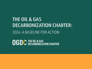 THE OIL AND GAS DECARBONIZATION CHARTER: 2024: A BASELINE FOR ACTION - OGDC The Oil and Gas Decarbonization Charter