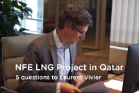 NFE LNG Project in Qatar: 5 questions to Laurent Vivier