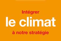 Intégrer le climat à notre stratégie -  Septembre 2018