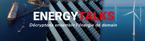 Energy Talks - Décryptons ensemble l'énergie de demain
