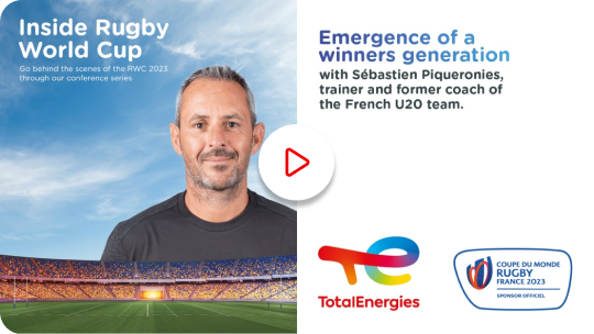 Inside Rugby World Cup. Go behind the scenes of the RWC 2023 through our conference series. Emergence of a winners generation with Sébastien Piqueronies, trainer and former coach of the French U20 team - watch the video