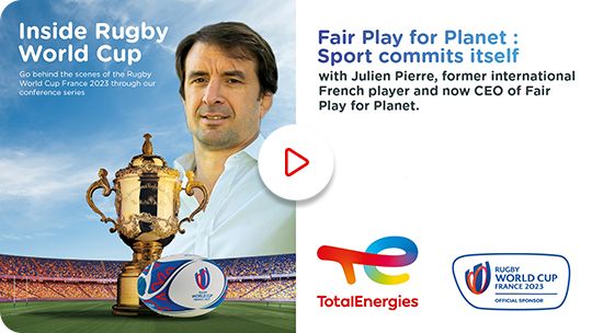 Inside Rugby World Cup. “Fair Play for Planet: Sport commits itself” with Julien Pierre, former international French player and now CEO of Fair Play for Planet – watch the video on Youtube