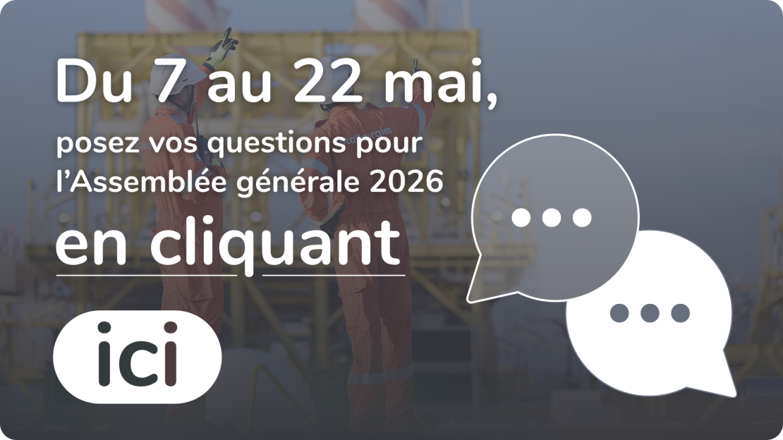 Du 7 au 22 mai, posez vos questions pour l'Assemblée générale 2026 en cliquant ici - accéder à la plateforme.