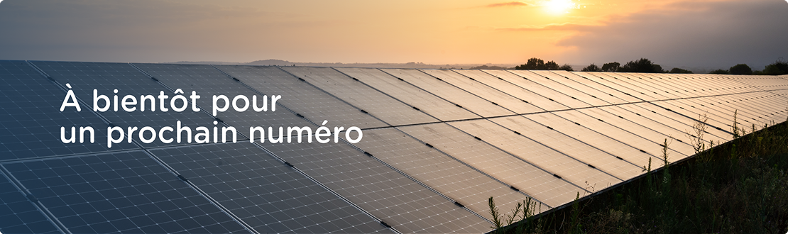 À bientôt pour un prochain numéro